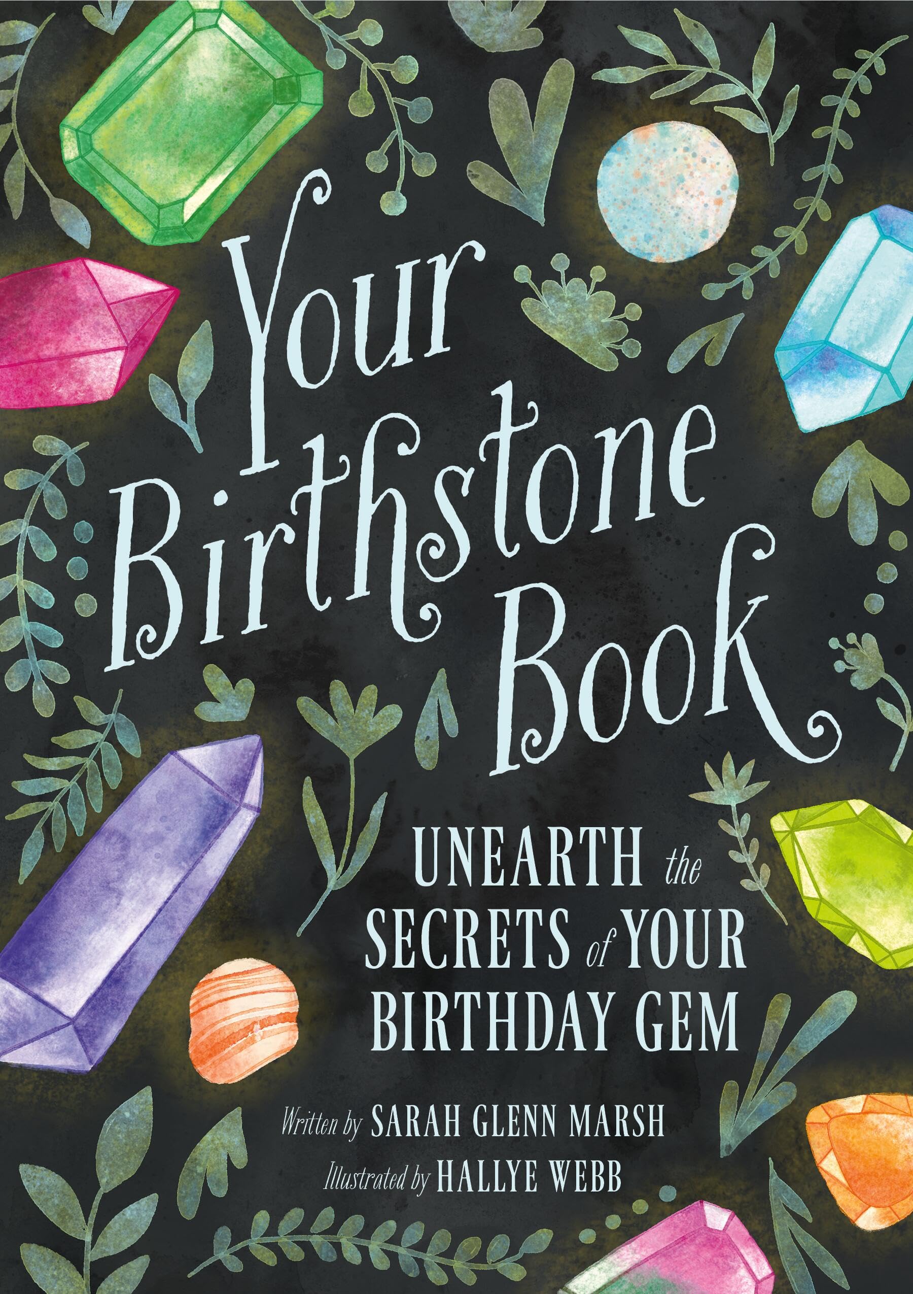 Your Birthstone Book: Unearth the Secrets of Your Birthday Gem Fairy Tales & Legends