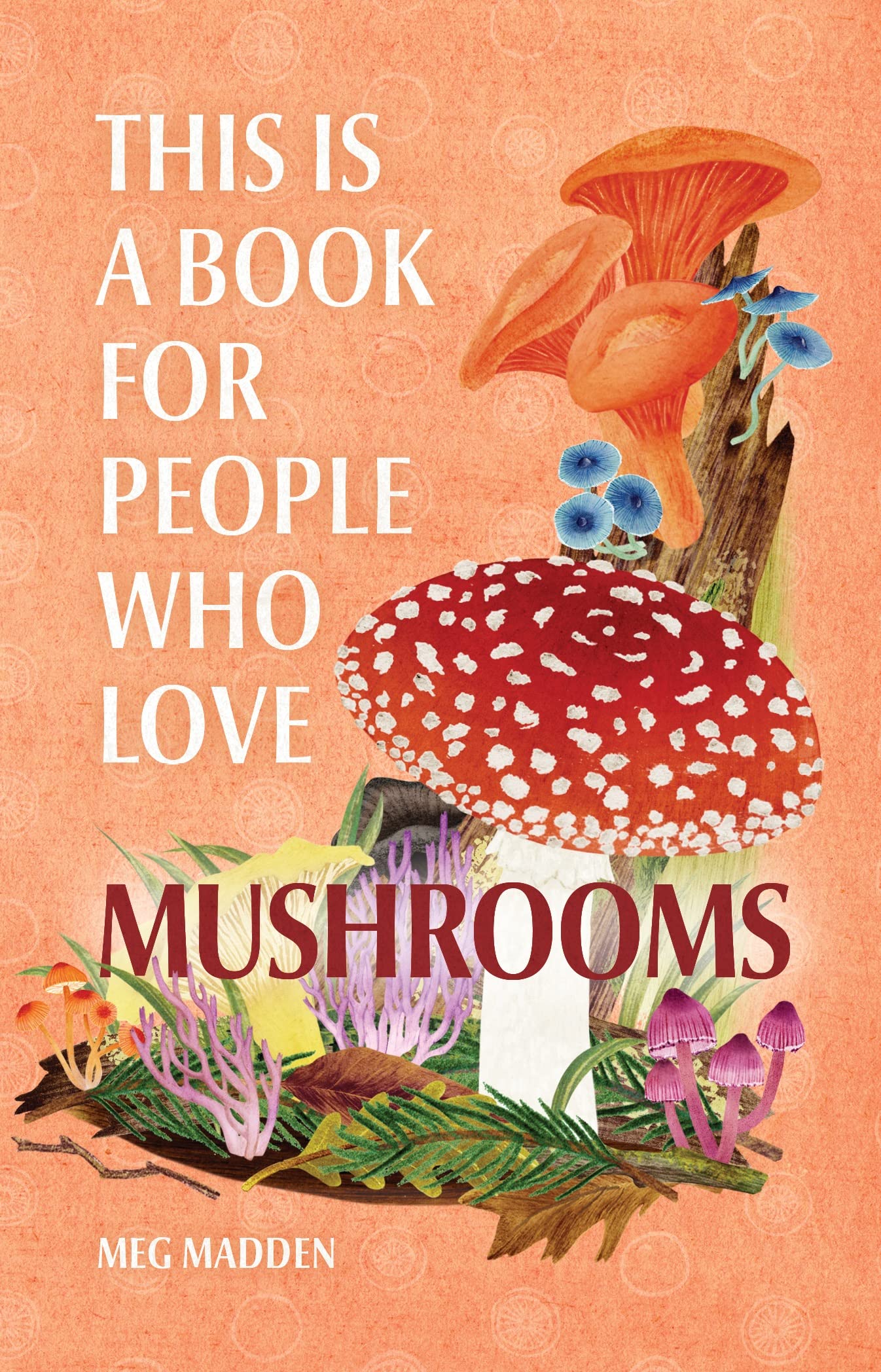 This Is a Book for People Who Love Mushrooms Mathematics