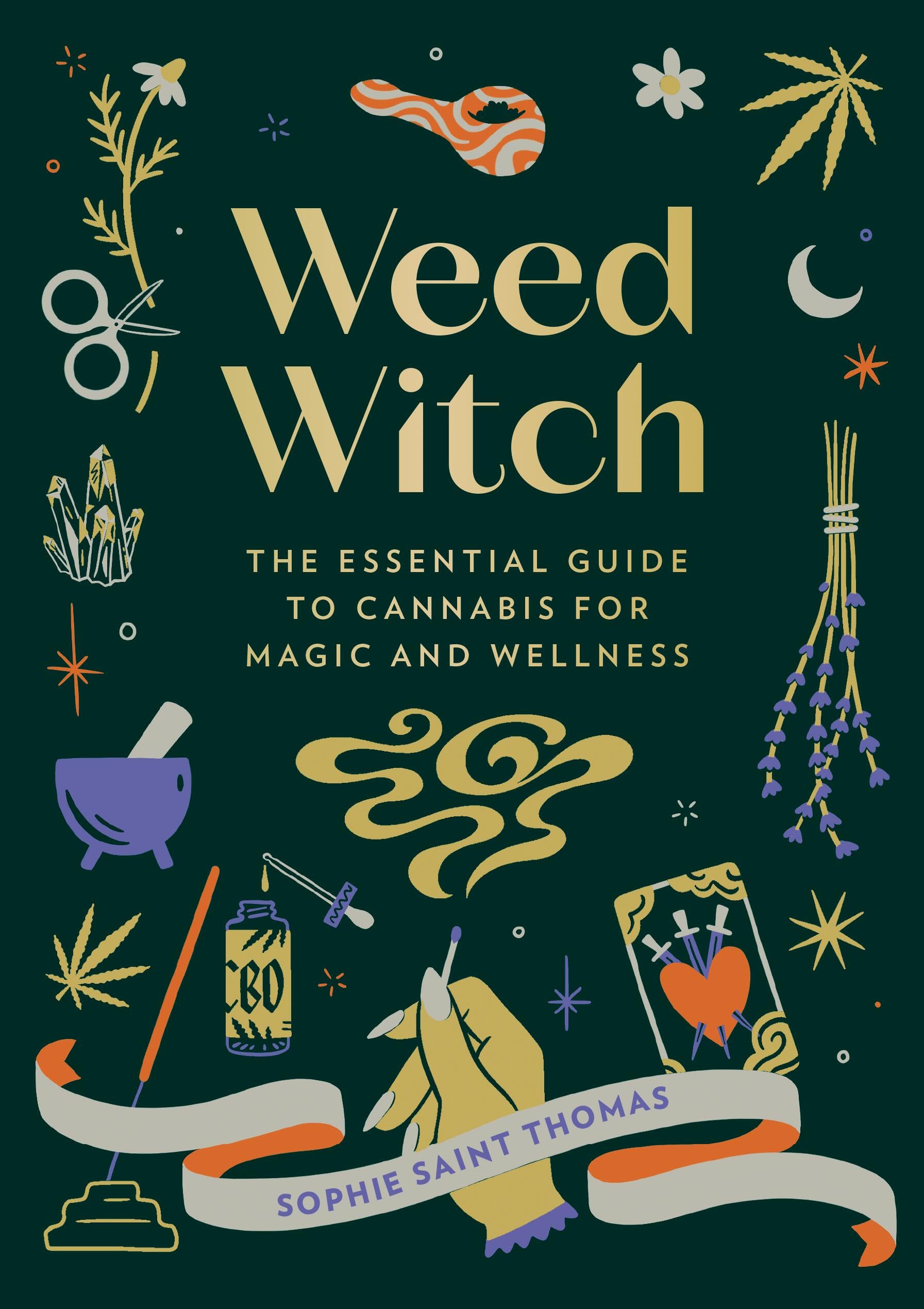 Weed Witch: The Essential Guide to Cannabis for Magic and Wellness Health, Nutrition & Fitness