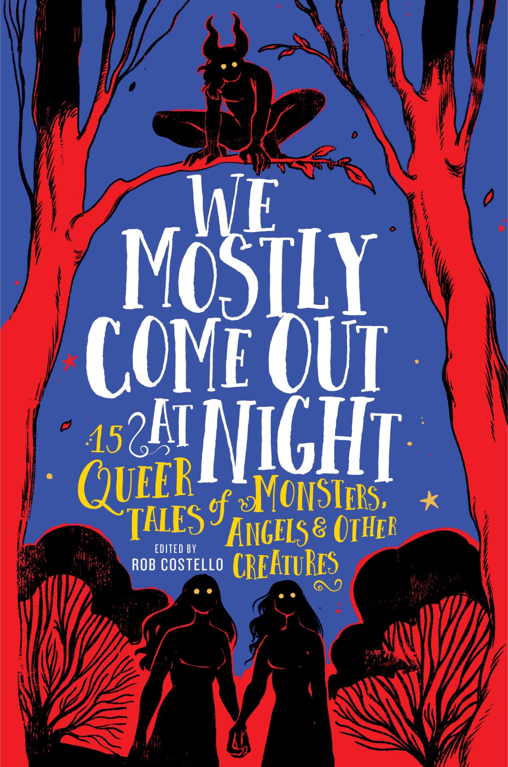 We Mostly Come Out at Night Horror & Mystery