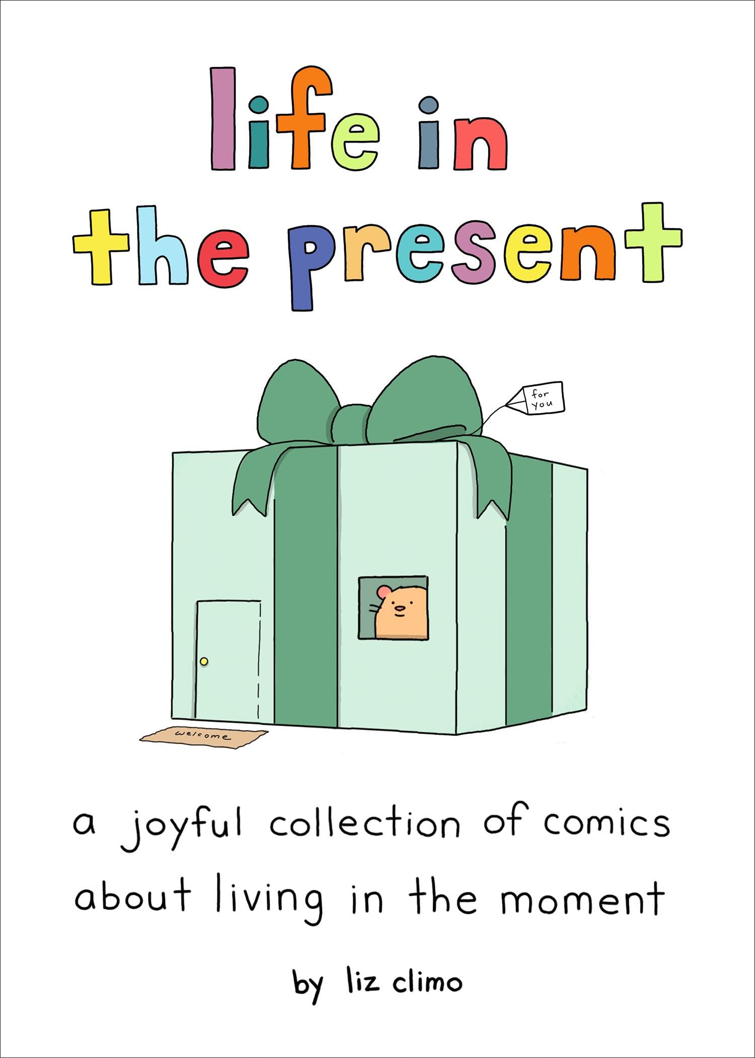 Life in the Present: A Joyful Collection of Comics About Living in the Moment Manga