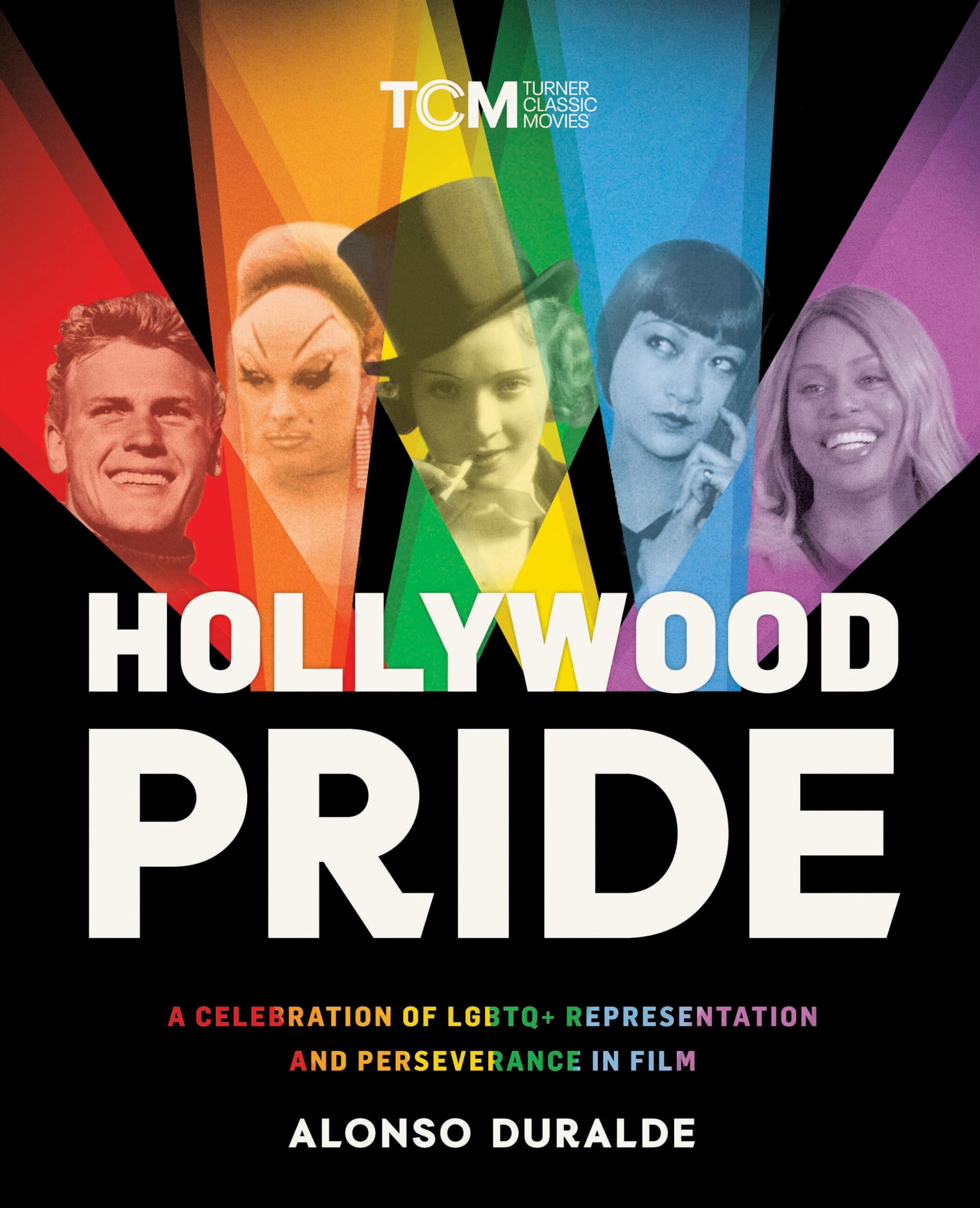 Hollywood Pride: A Celebration of LGBTQ+ Representation and Perseverance in Film (Turner Classic Movies) LGBTQ+