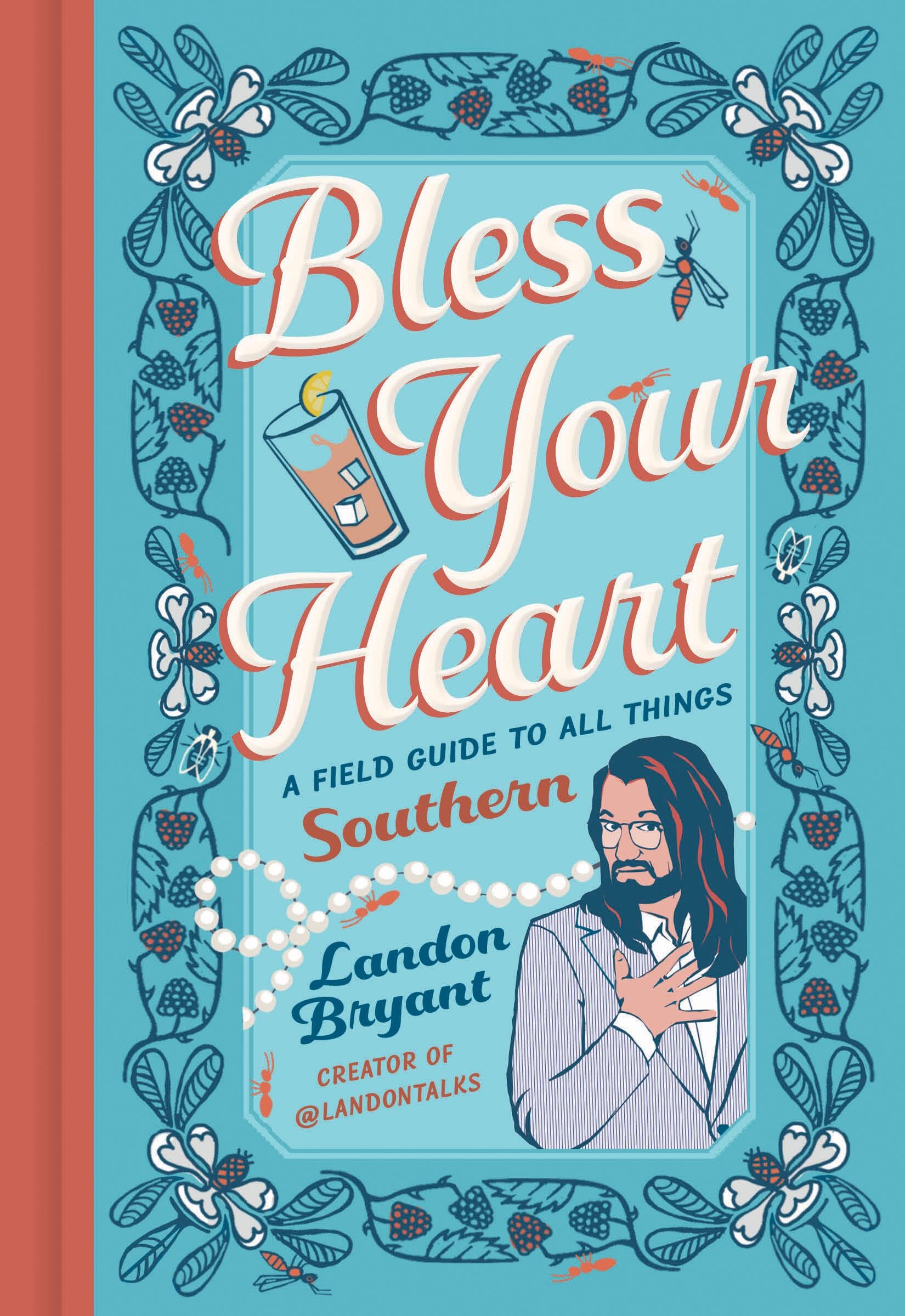 Bless Your Heart: A Field Guide to All Things Southern book