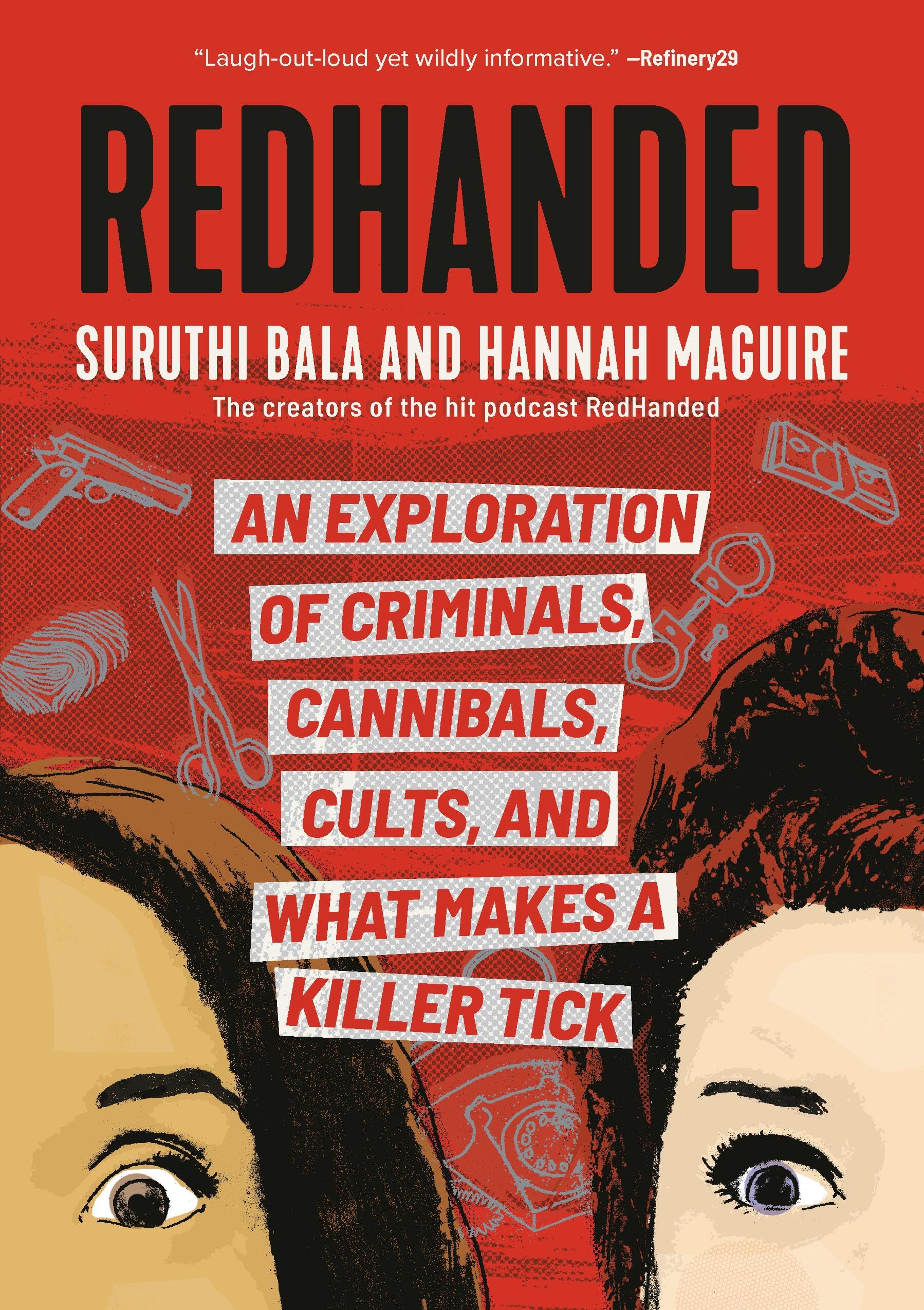 RedHanded: An Exploration of Criminals, Cannibals, Cults, and What Makes a Killer Tick Politics & Society