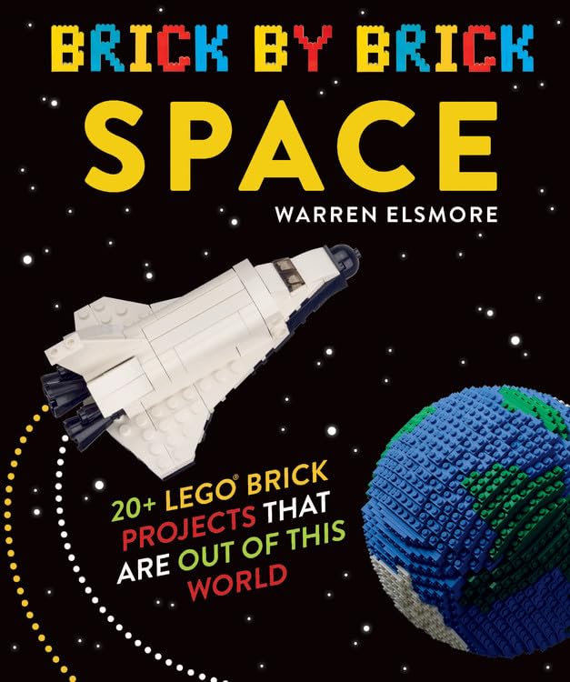Brick by Brick Space: 20+ LEGO Brick Projects That Are Out of This World Tiptoi & Games