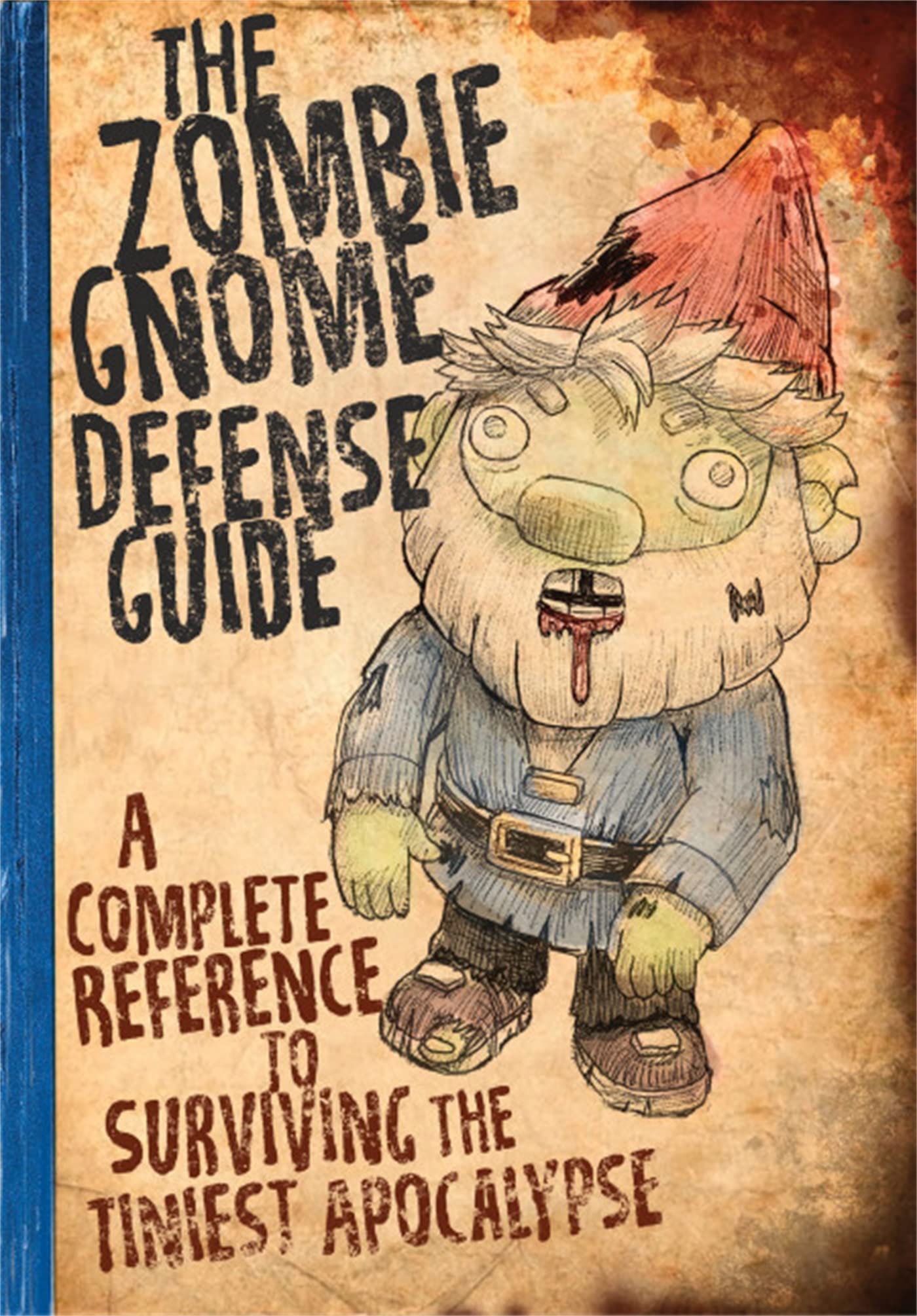 The Zombie Gnome Defense Guide: A Complete Reference to Surviving the Tiniest Apocalypse Humour & Satire