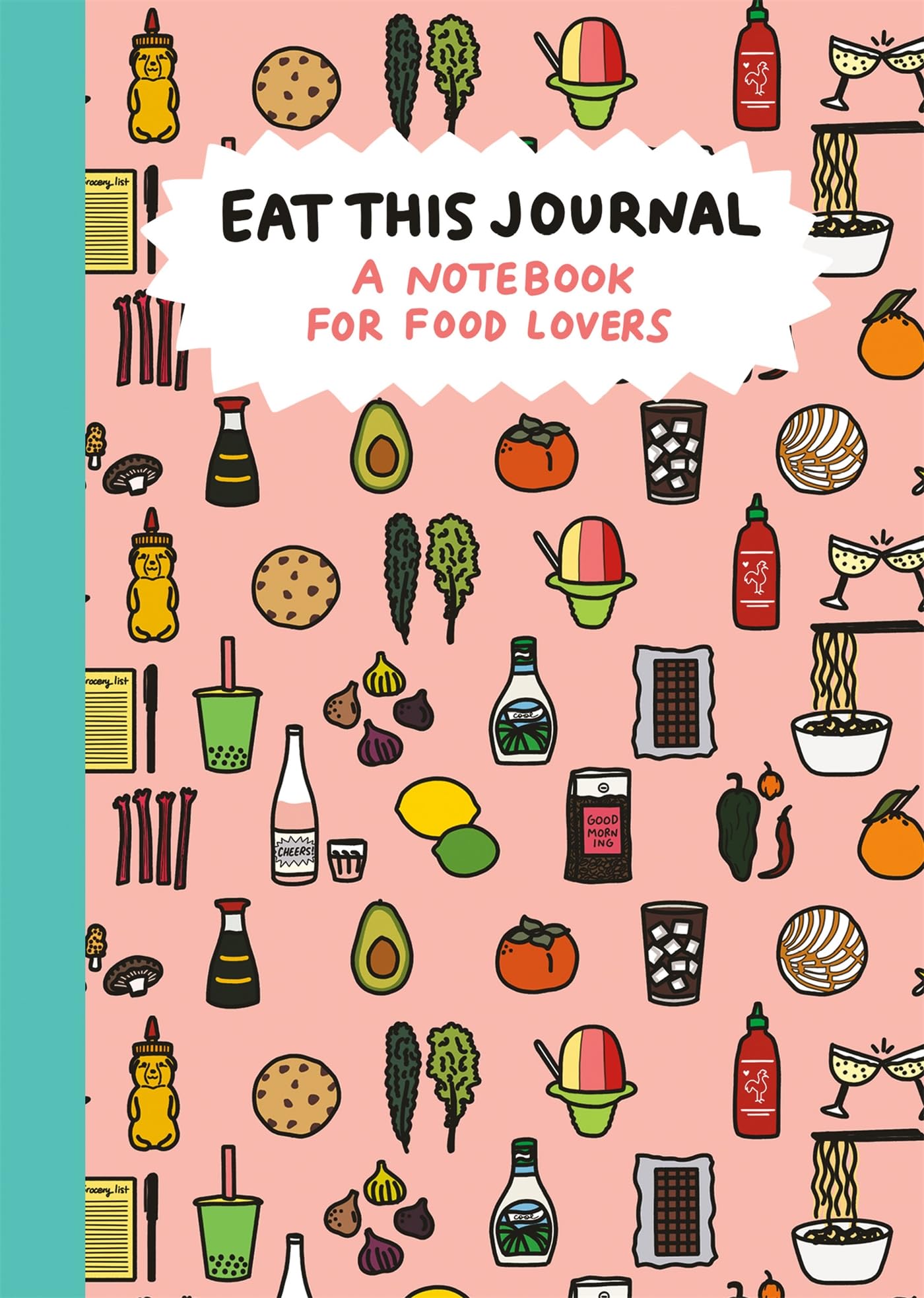 Eat This Journal: A Notebook for Food Lovers Essays & Short Stories
