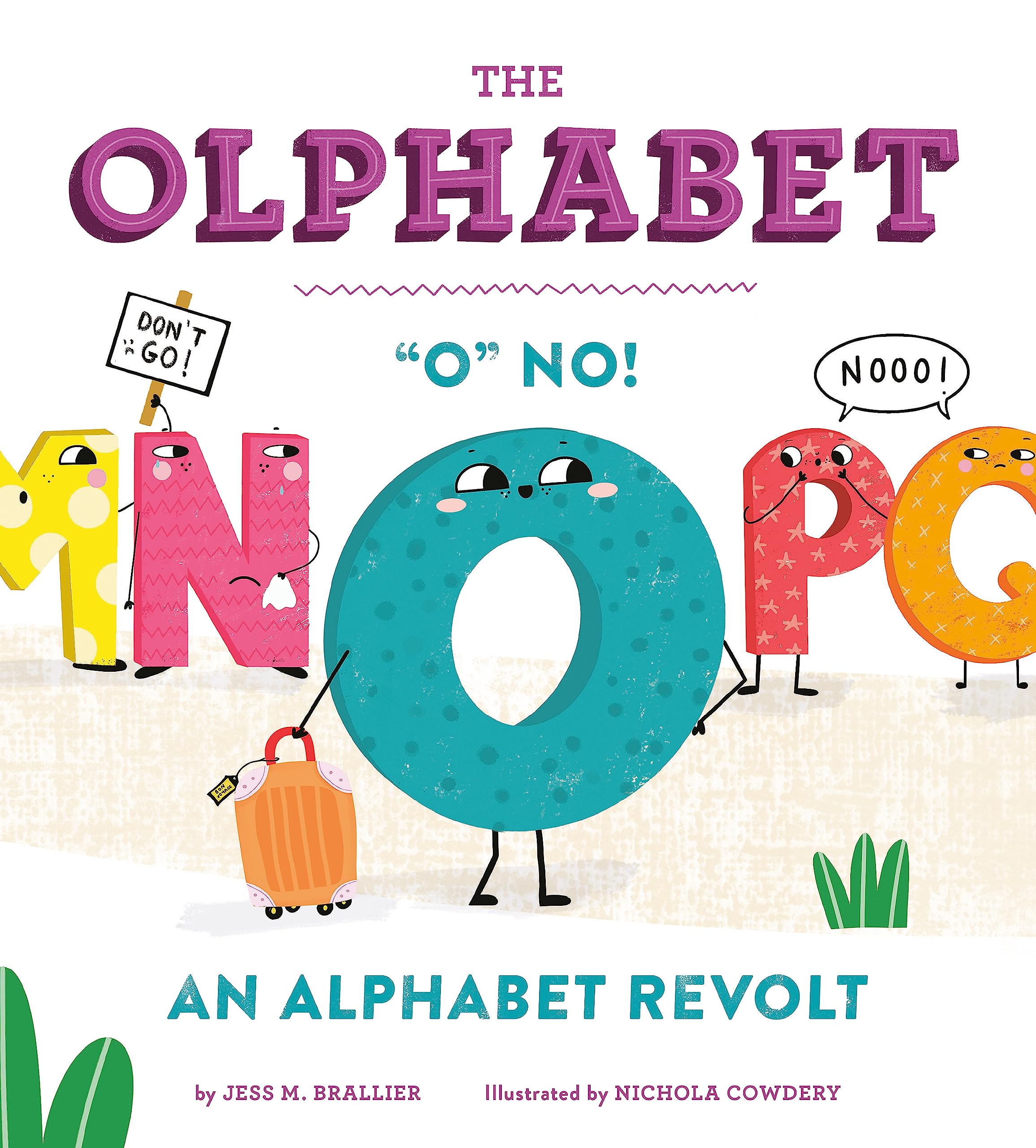 The Olphabet: "O" No! An Alphabet Revolt Non-fiction