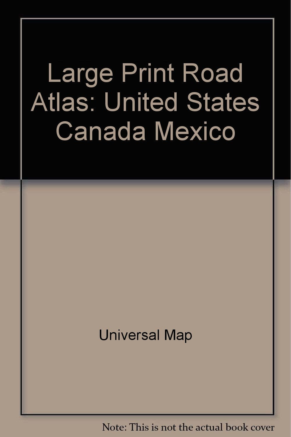 Large Print Road Atlas : United States, Canada, Me Books