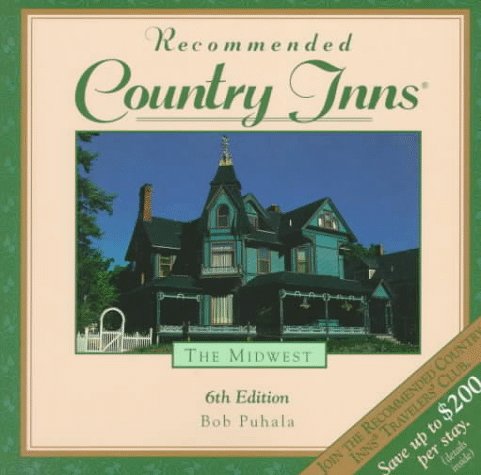 The Midwest (Recommended Country Inns S.) Leisure, Home & Garden