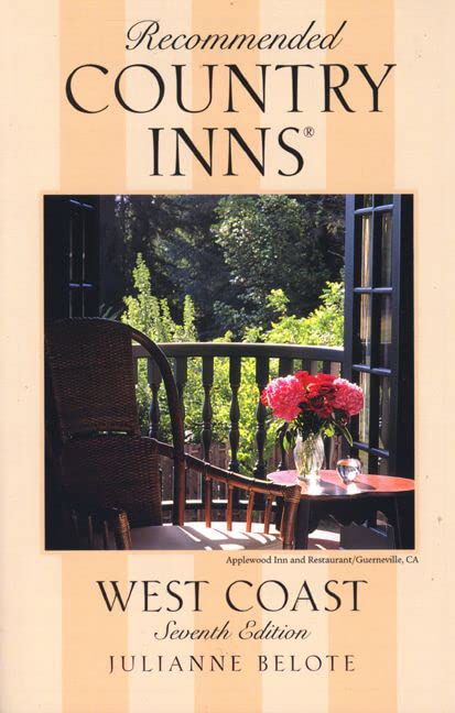Recommended Country Inns: West Coast : California/Oregon/Washington Leisure, Home & Garden