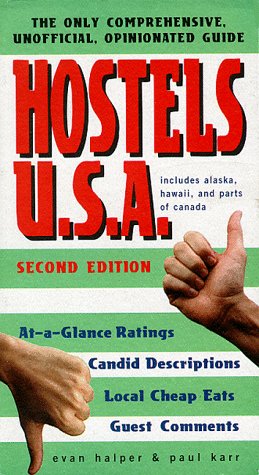 Hostels U.S.A.: The Only Comprehensive, Unofficial, Opinionated Guide: The Comprehensive, Unofficial, Opinionated Guide Business, Finance & Career