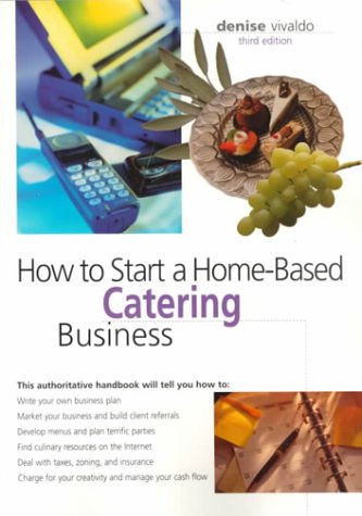 How to Start a Home-Based Catering Business Business, Finance & Career
