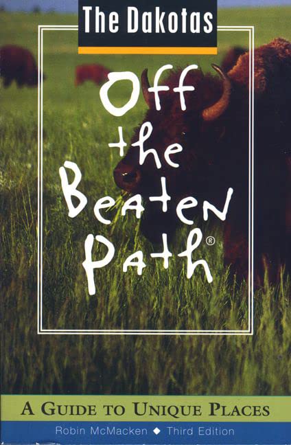 The Dakotas (Insiders Guide: Off the Beaten Path) Leisure, Home & Garden