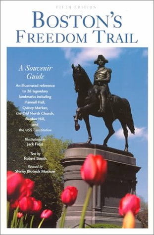 Boston's Freedom Trail: A Souvenir Guide book