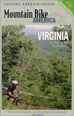 Mountain Bike America Virginia: An Atlas of Virginia's Greatest Off-Road Bicycle Rides: An Atlas of Virginia's Greatest Off-Road Bicycle Rdes (Mountain Bike America Guidebooks) Leisure, Home & Garden