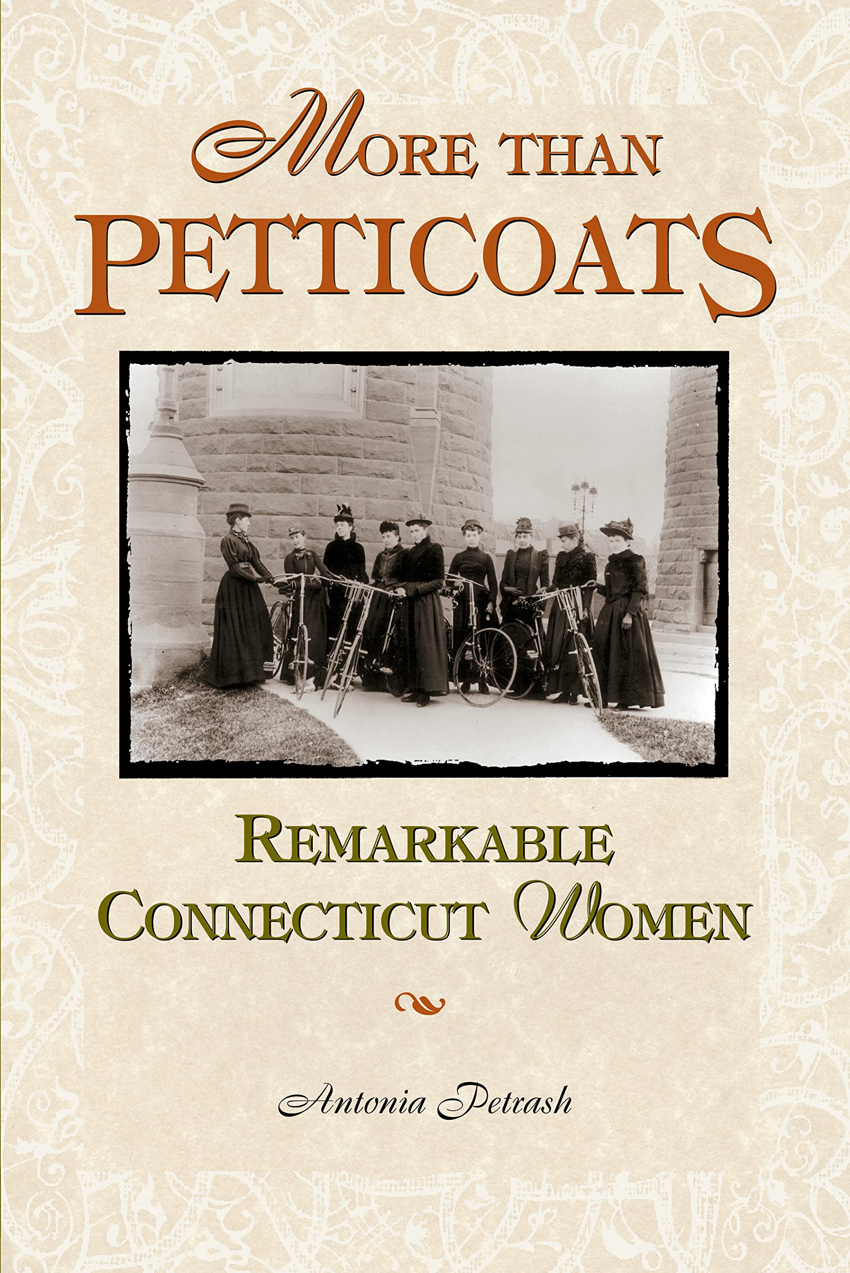 More Than Petticoats: Remarkable Connecticut Women book