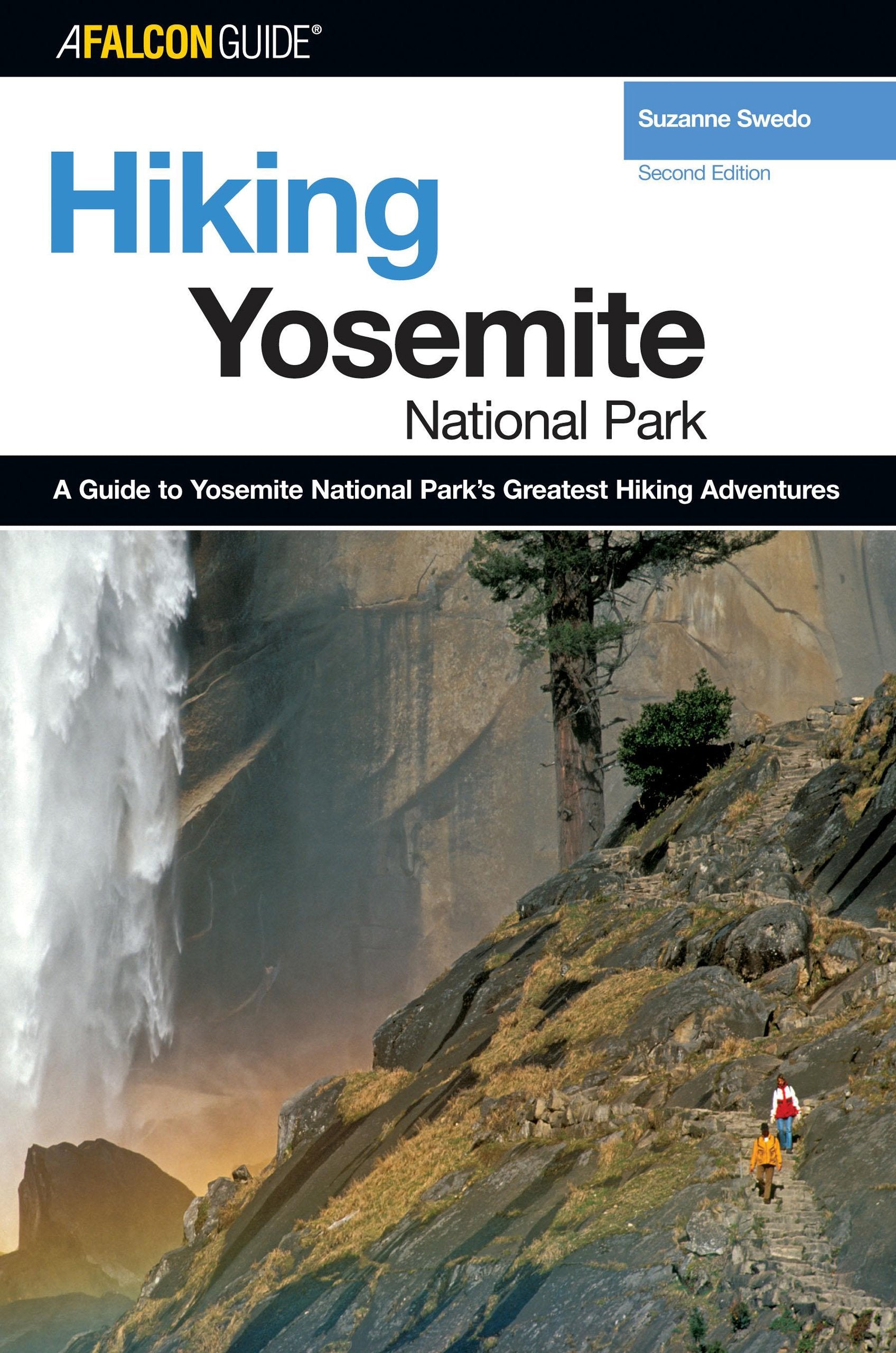 FalconGuide Hiking Yosemite National Park: A Guide To Yosemite National Park's Greatest Hiking Adventures (Falcon Guides) Leisure, Home & Garden