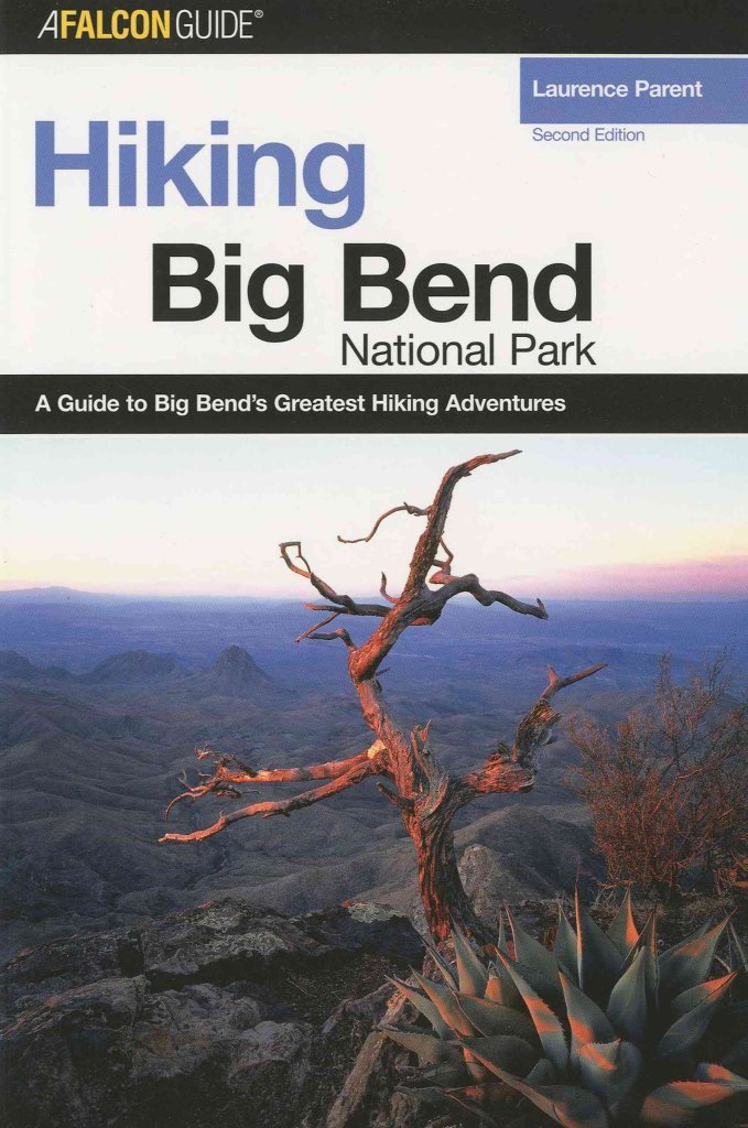 Hiking Big Bend National Park (Regional Hiking Series) book