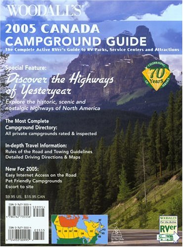 Woodall's Canadian Campground Guide, 2005: The Active Rver's Guide to Rv Parks, Service Centers & Atrractions Books