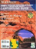 Woodall's 2005 Frontier West/Great Plains & Mountain Region Campground Guide: The Active RVer's Guide to RV Parks, Service Centers and Atrractions ... PLAINS & MOUNTAIN REGION CAMPGROUND GUIDE) Travel