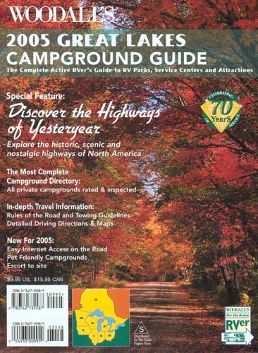 Woodall's Great Lakes Campground Guide, 2005: The Complete Active Rver's Guide to Rv Parks, Service Centers & Atrractions Travel