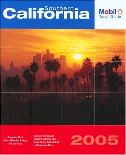 Mobil Travel Guide 2005 Southern California: Southern California, South of Fresno (Mobil Travel Guides (Includes All 16 Regional Guides)) Books