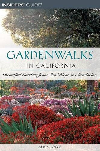 Gardenwalks In California: Beautiful Gardens From San Diego To Mendocino Garden & Plants