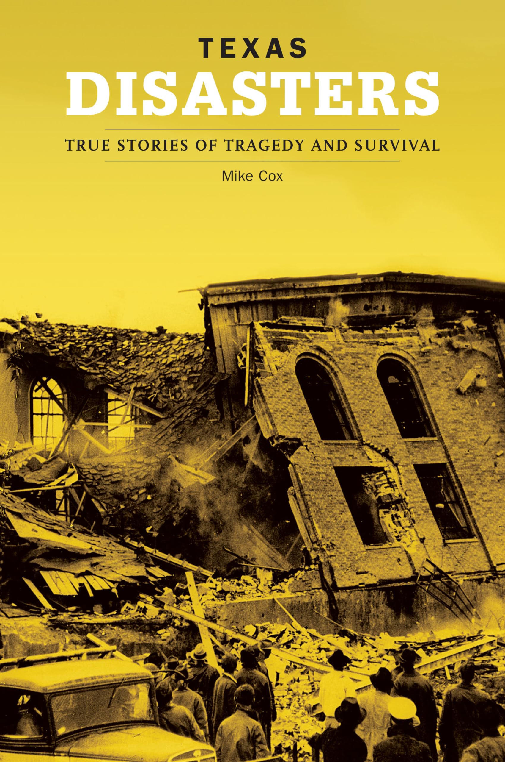 Texas Disasters: True Stories Of Tragedy And Survival Social Sciences