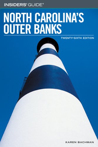 Insiders' Guide(r) to North Carolina's Outer Banks, 26th (Insiders' Guide to North Carolina's Outer Banks) Leisure, Home & Garden
