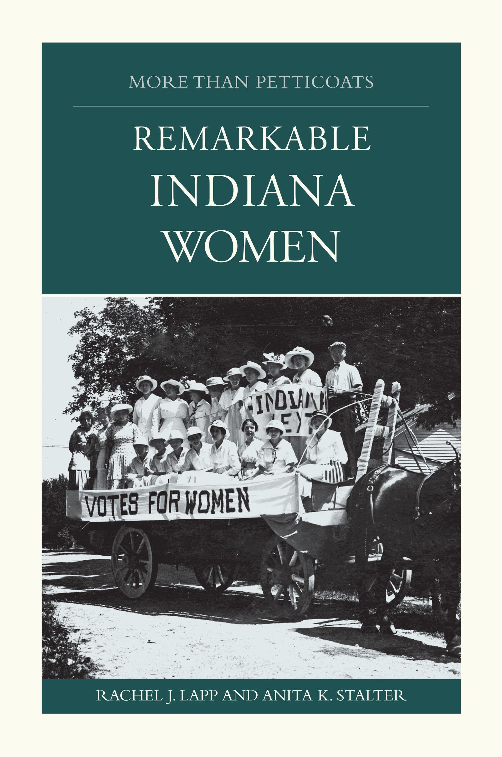 More Than Petticoats: Remarkable Indiana Women (More Than Petticoats Series) Memories
