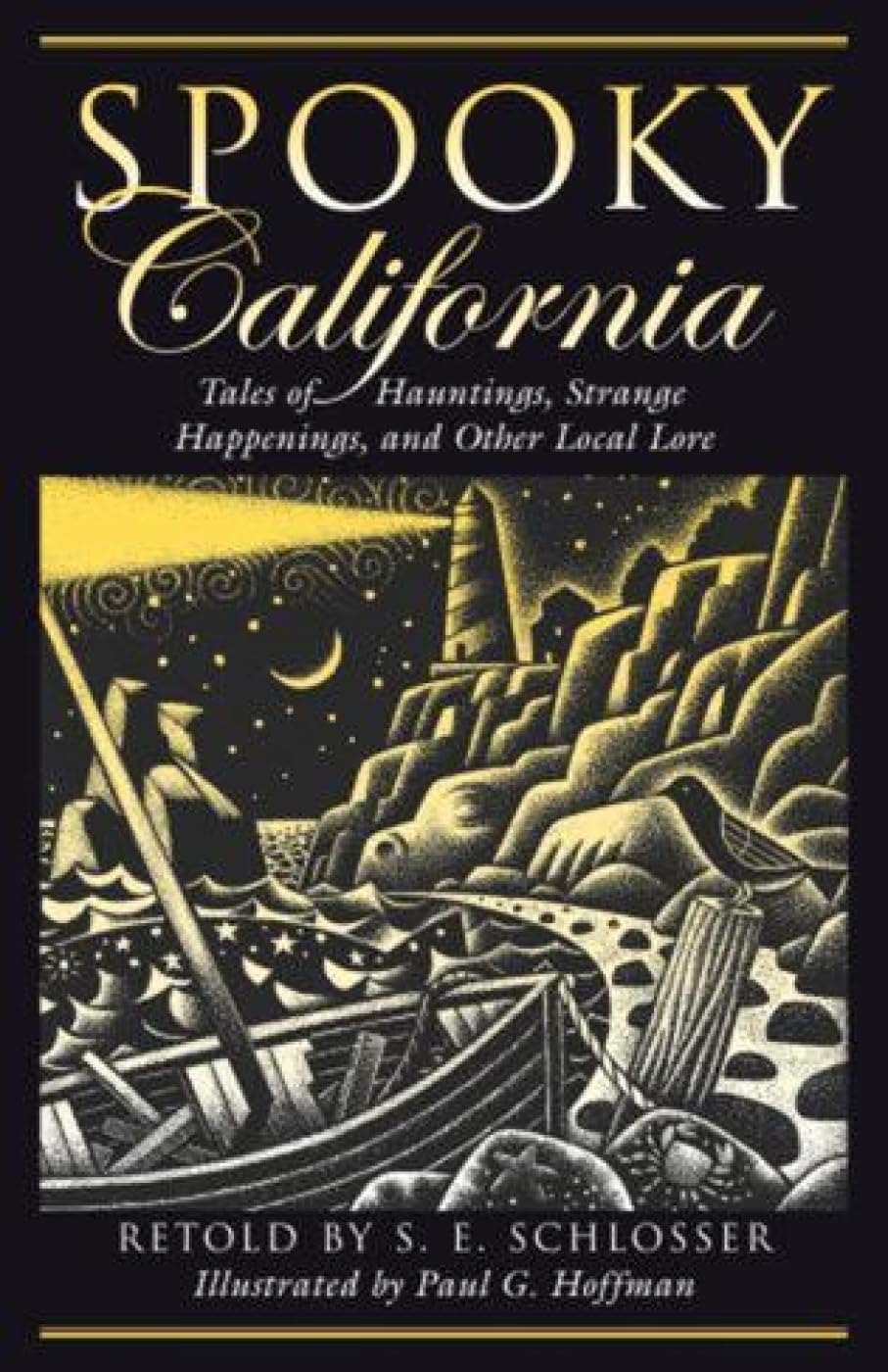 Spooky California: Tales of Hauntings, Strange Happenings, and Other Local Lore Books