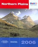 Mobil Travel Guide 2006 Northern Plains (MOBIL TRAVEL GUIDE NORTHERN PLAINS (MT, ND, SD, WY)) Travel