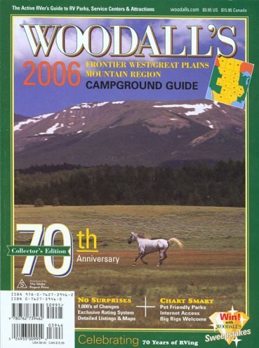 Woodall's 2006 Frontier West/Great Plains & Mountain Region Campground Guide: The Active Rver's Guide To Rv Parks, Service Centers & Atrractions (WOODALL'S GUIDES) Camping & Survival