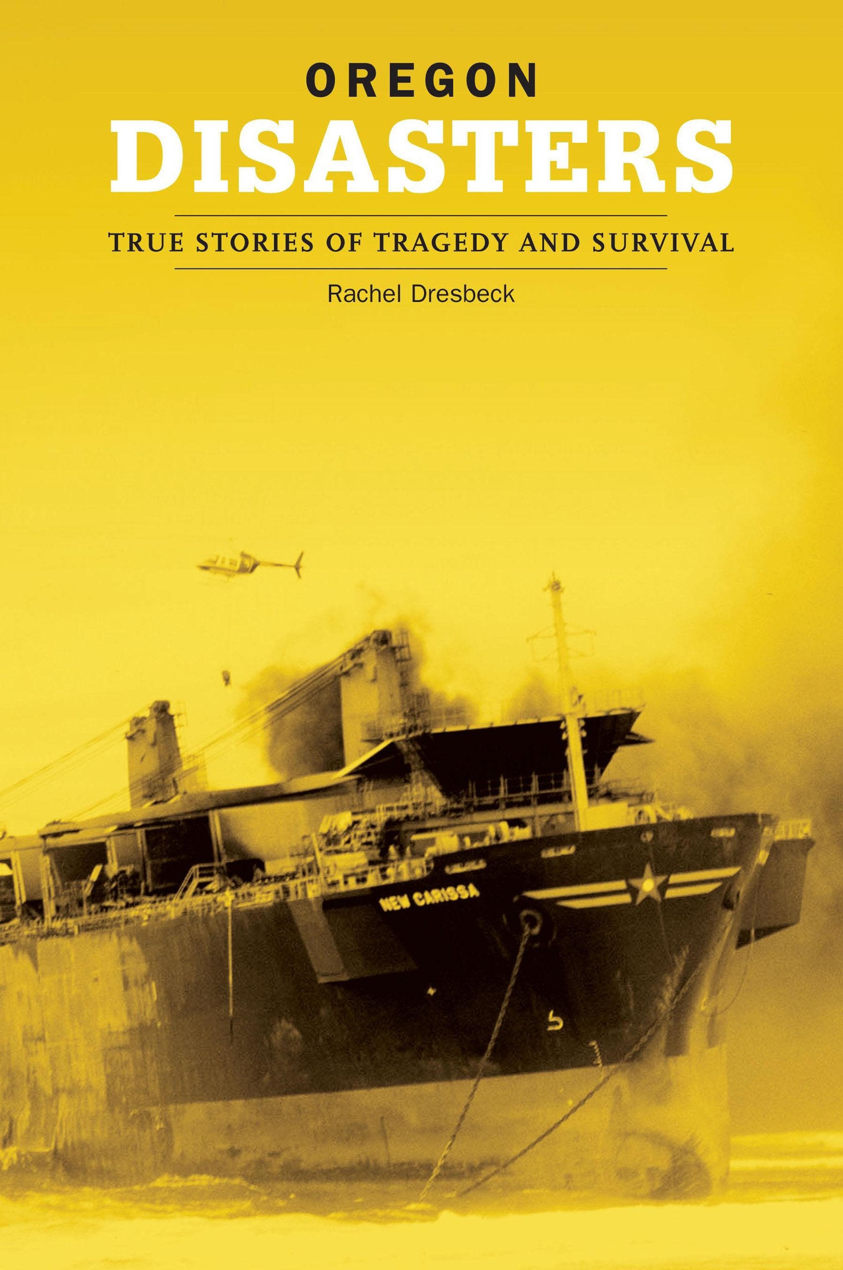 Oregon Disasters: True Stories of Tragedy and Survival Books