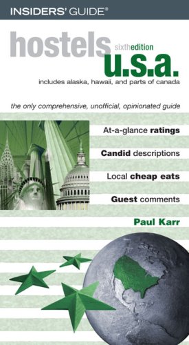 Hostels USA: The Only Comprehensive, Unofficial, Opinionated Guide book