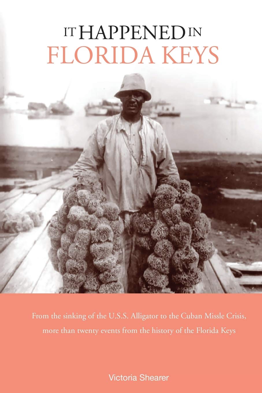 Shearer, V: It Happened in the Florida Keys book