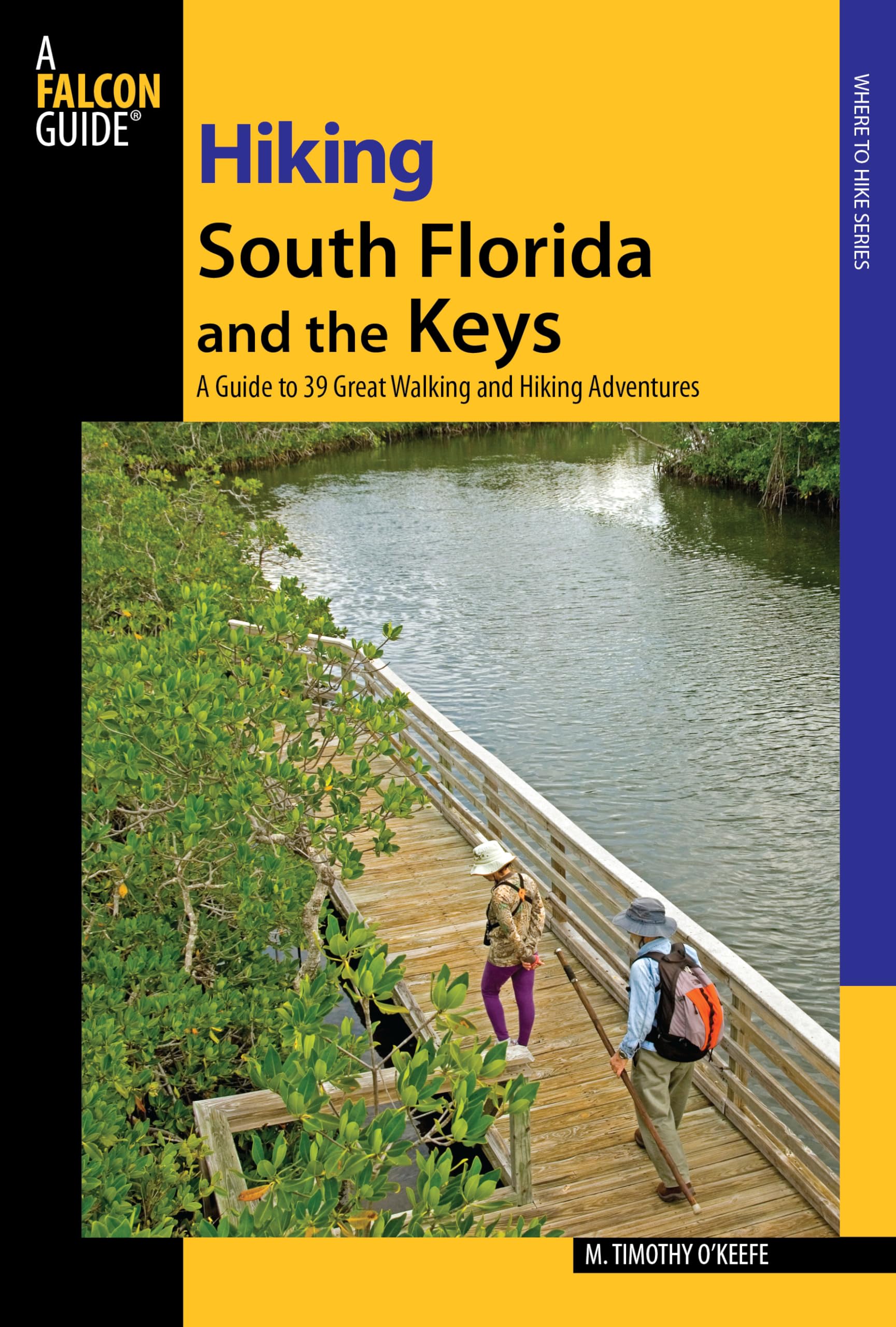 Hiking South Florida and the Keys Leisure, Home & Garden