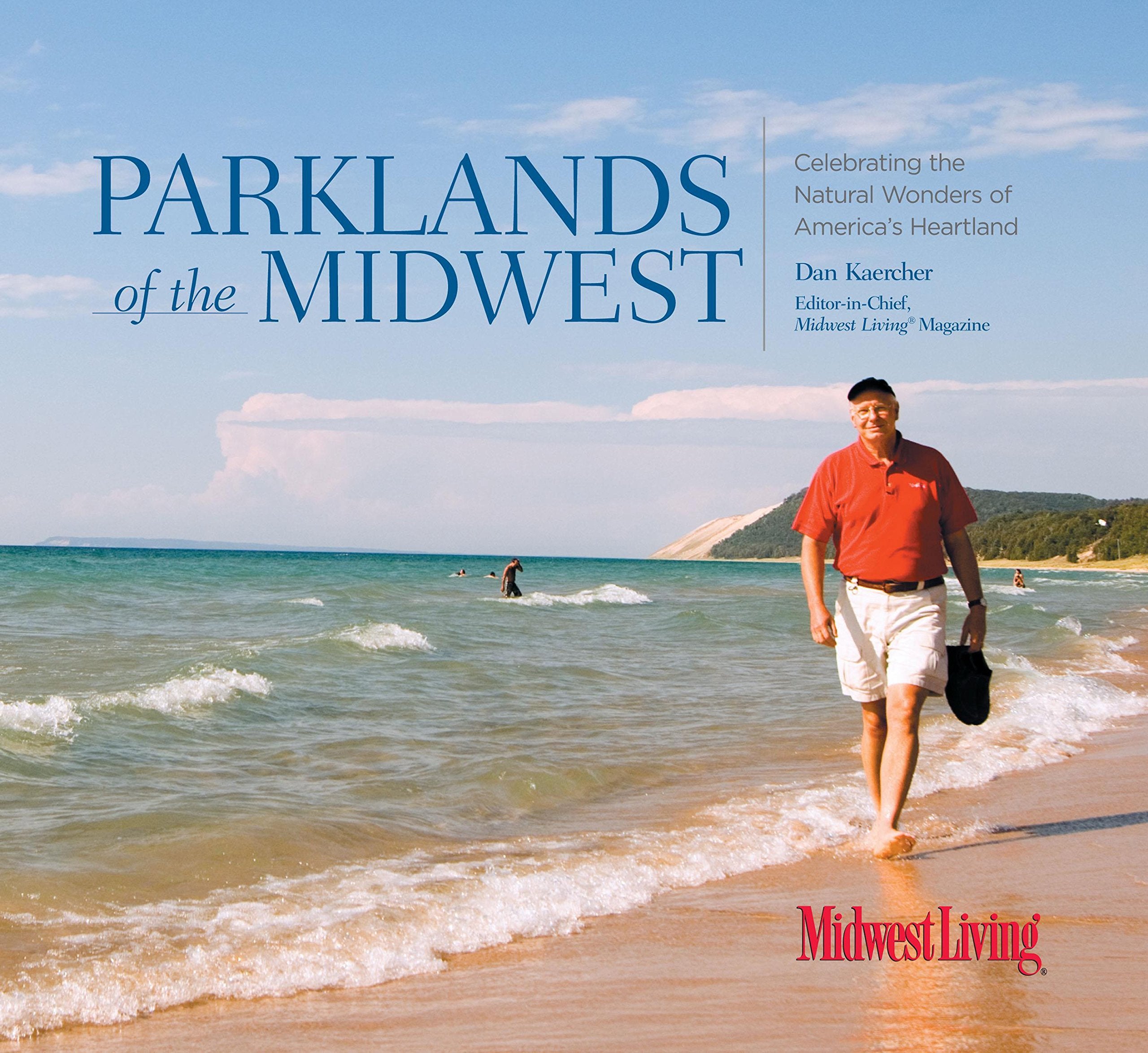Parklands of the Midwest: Celebrating the Natural Wonders of America's Heartland Leisure, Home & Garden