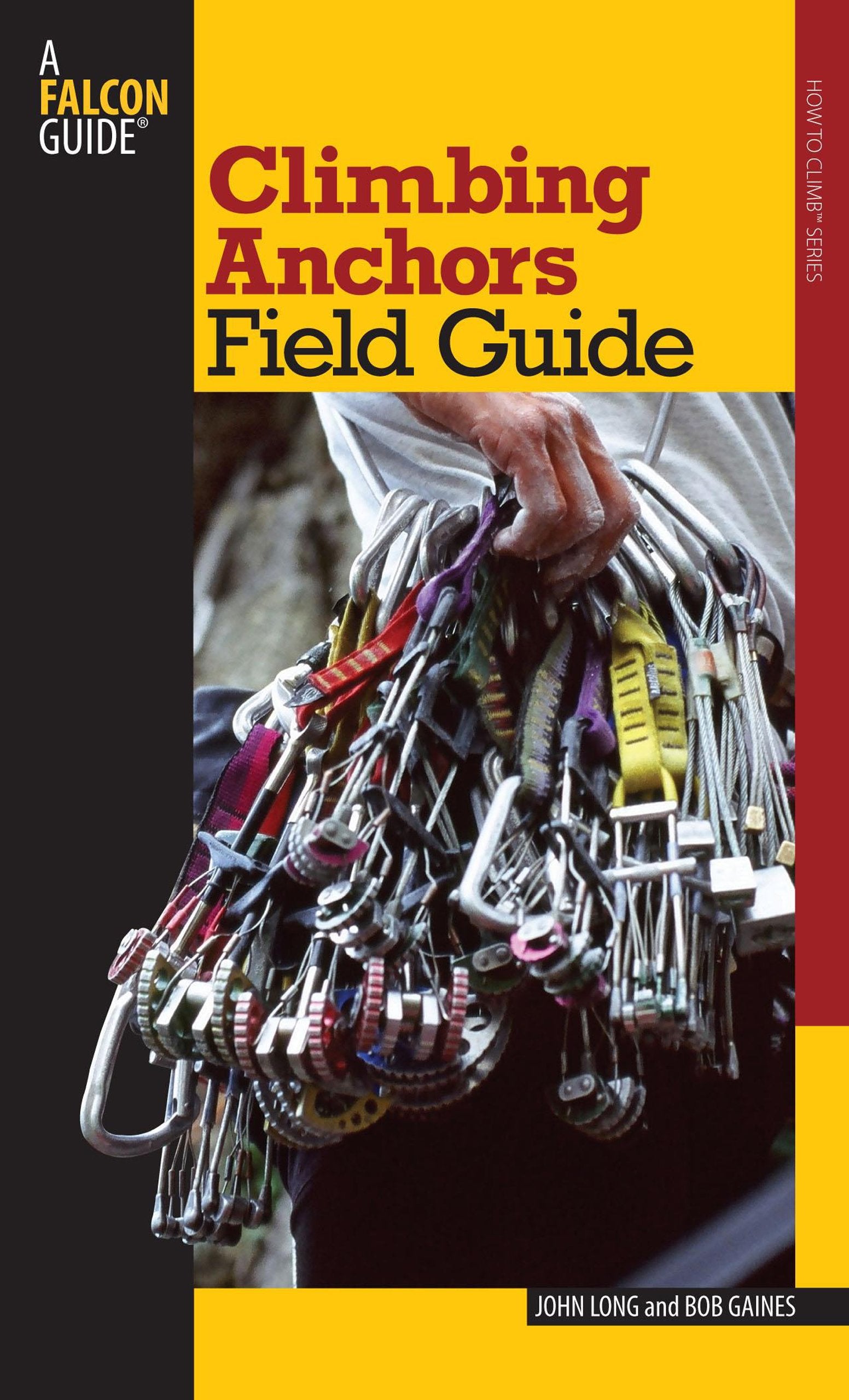 Climbing Anchors Field Guide (How to Climb Series) Camping & Survival