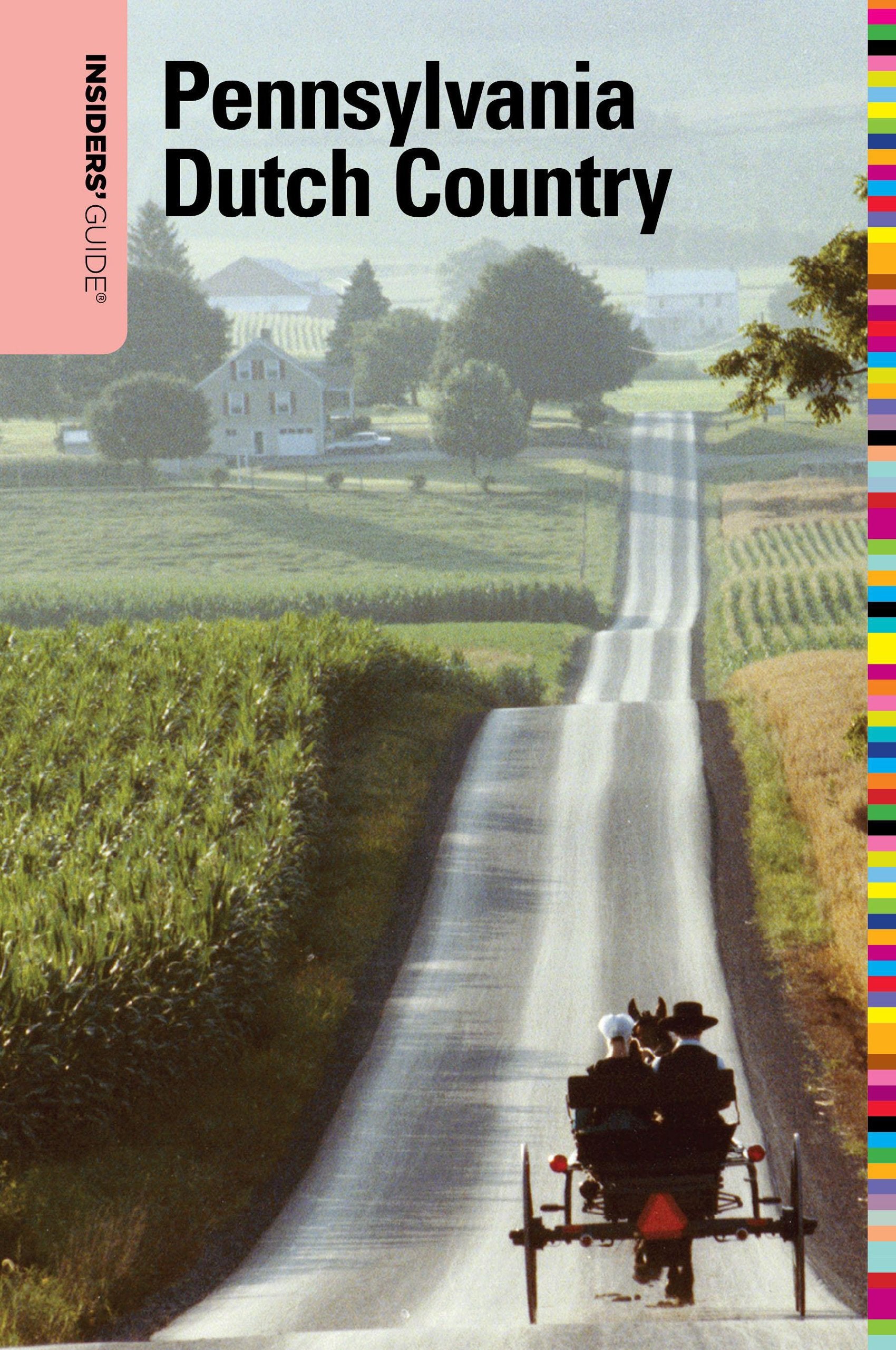 Insiders' Guide to Pennsylvania Dutch Country (Insiders' Guides) Leisure, Home & Garden