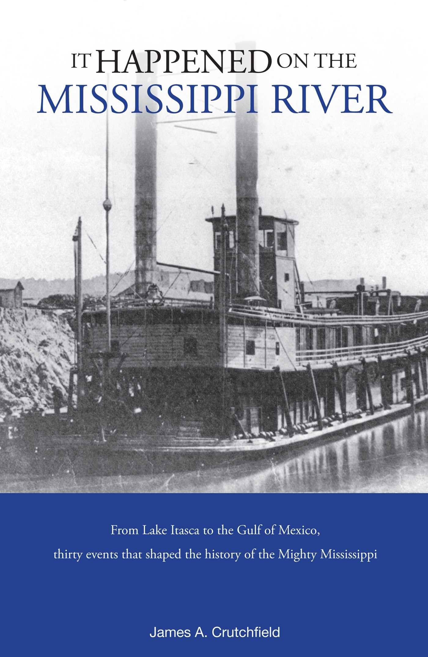 It Happened on the Mississippi River (It Happened In Series) Social Sciences