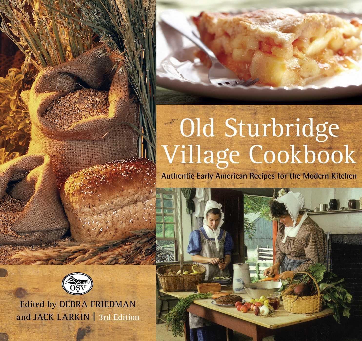 Old Sturbridge Village Cookbook: Authentic Early American Recipes For The Modern Kitchen Leisure, Home & Garden
