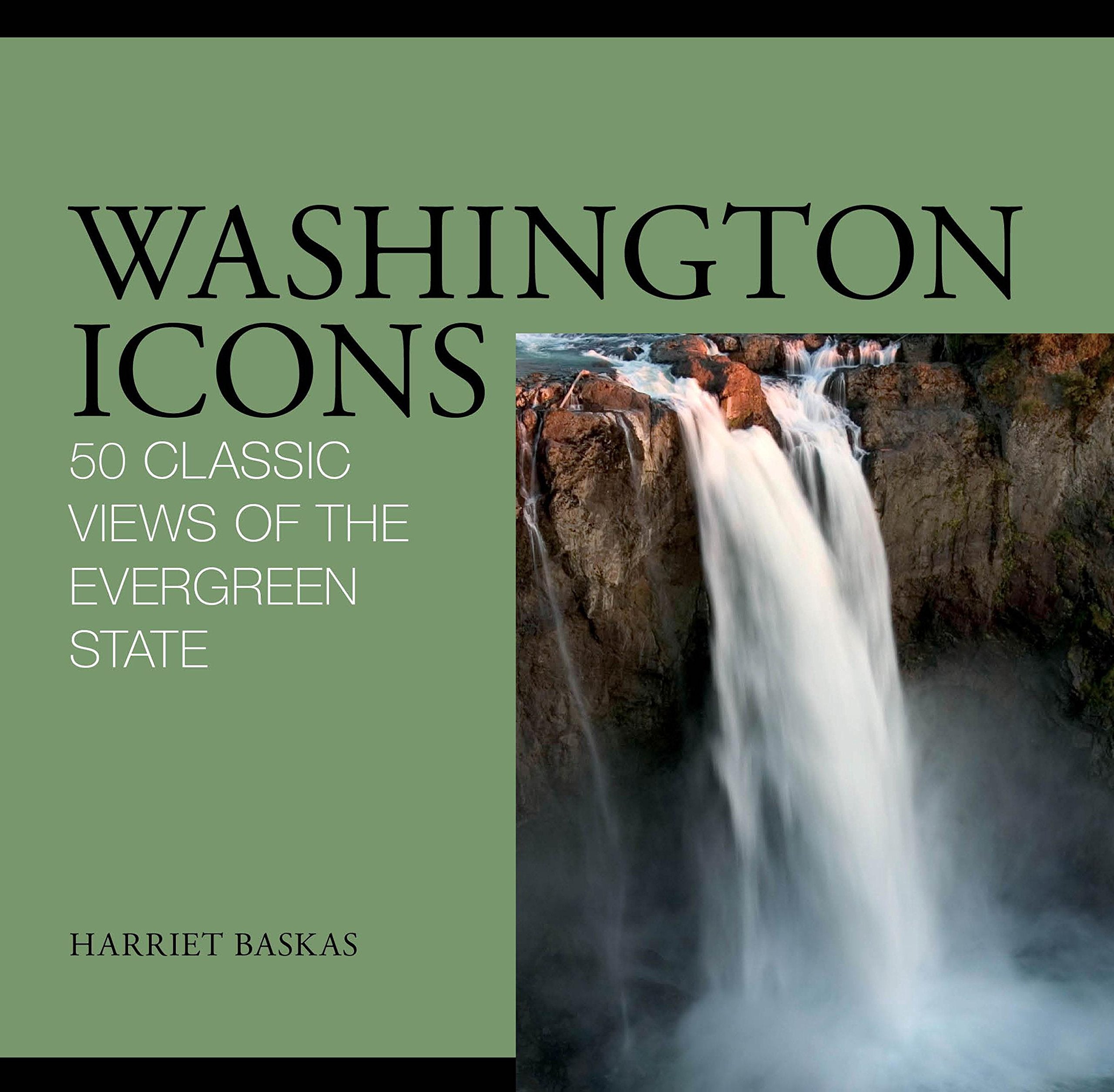 Washington Icons: 50 Classic Views of the Evergreen State (Icons (Globe Pequot)) Leisure, Home & Garden