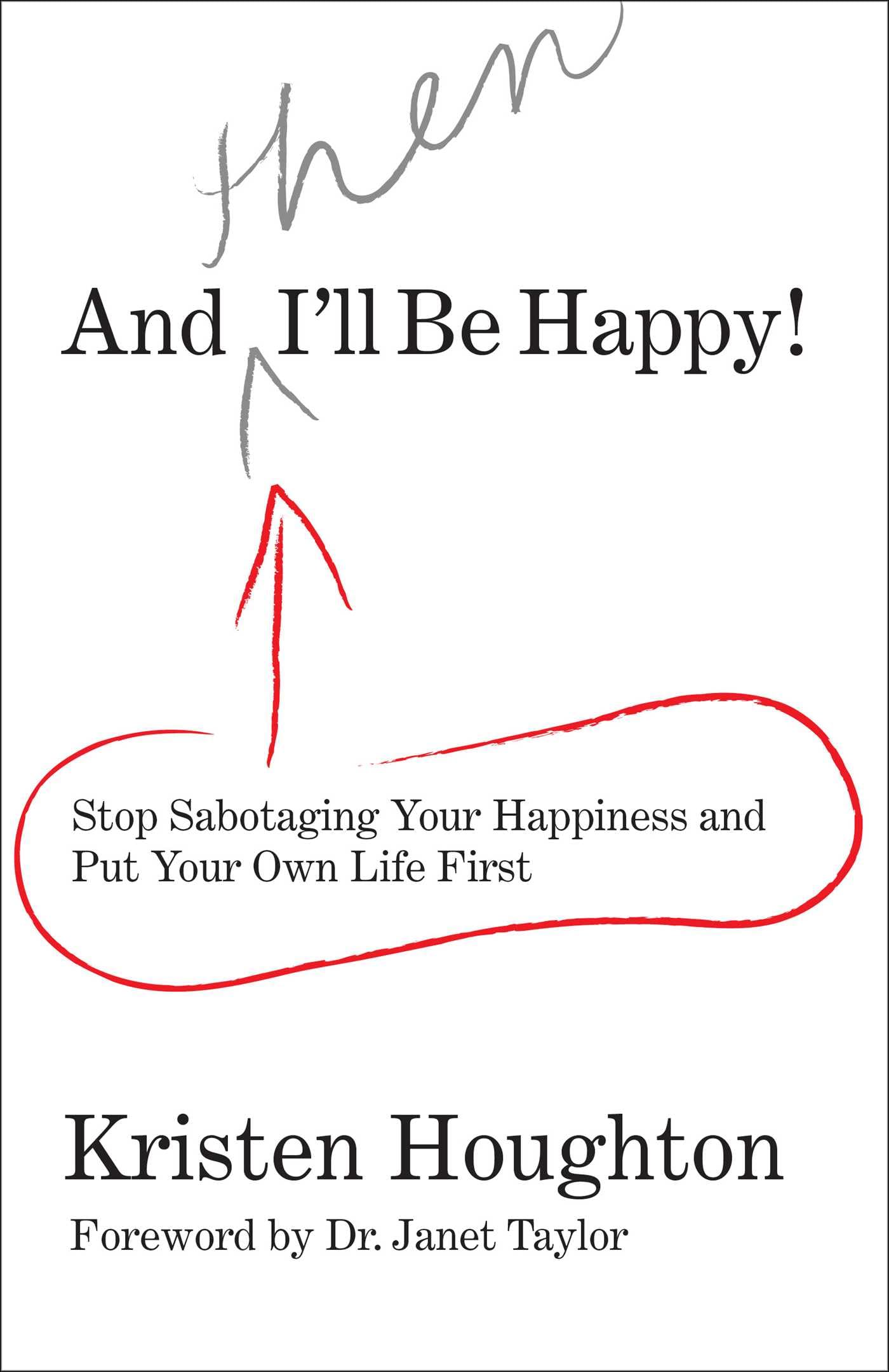 And Then I'll Be Happy! Business, Finance & Career