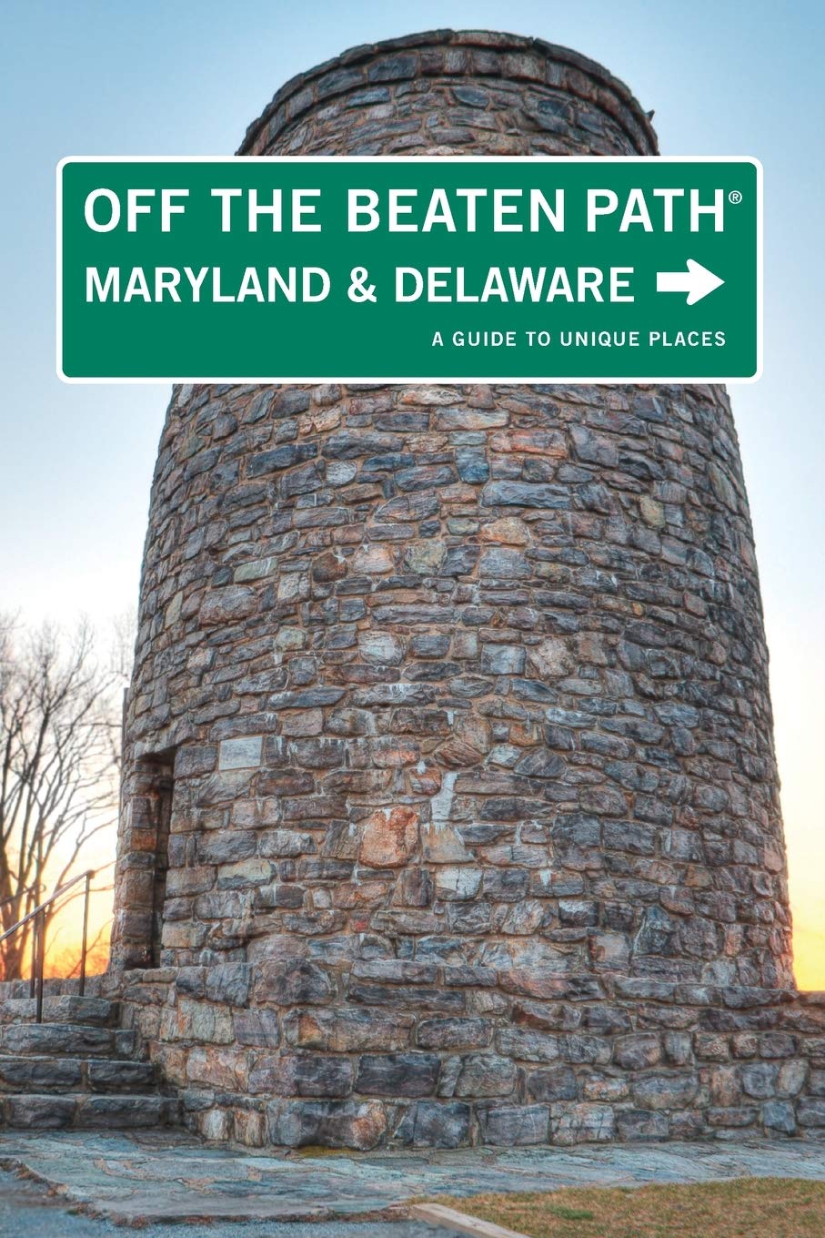 Off the Beaten Path Maryland and Delaware: A Guide to Unique Places Leisure, Home & Garden