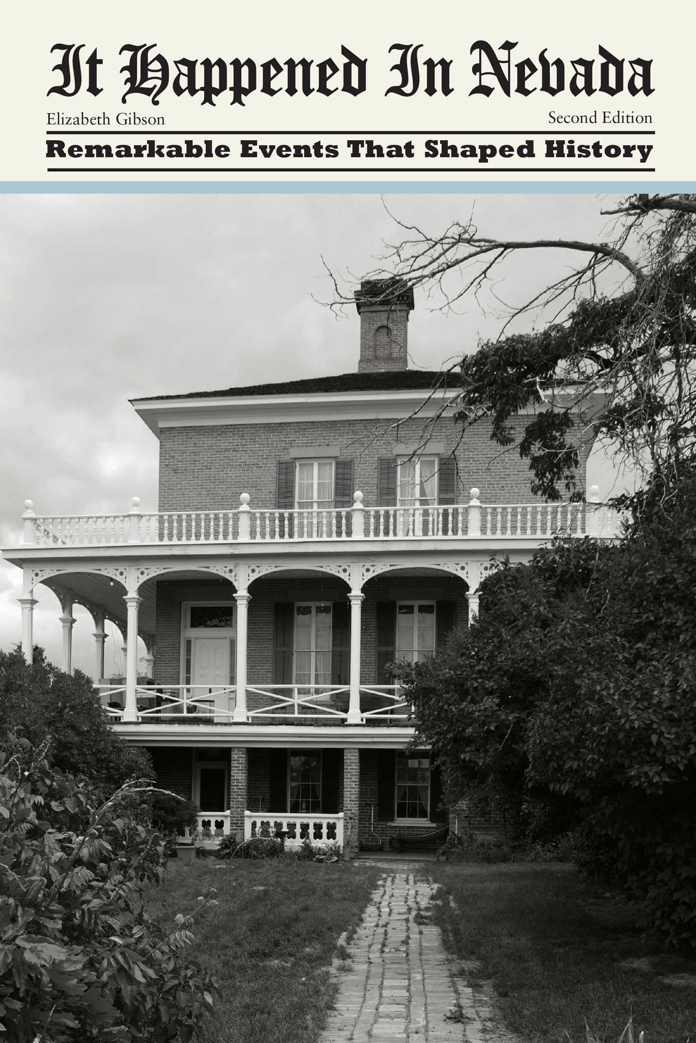 It Happened In Nevada: Remarkable Events That Shaped History (It Happened In Series) Leisure, Home & Garden