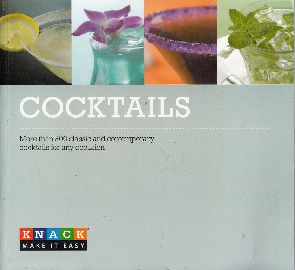 Cocktails: More than 300 classic and contemporary cocktails for any occasion book
