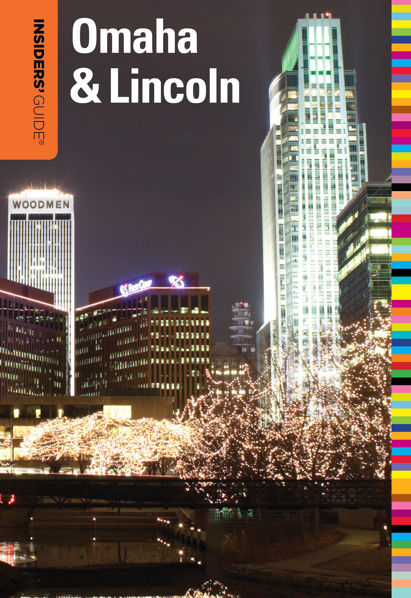Insiders' Guide® to Omaha & Lincoln (Insiders' Guide Series) Leisure, Home & Garden