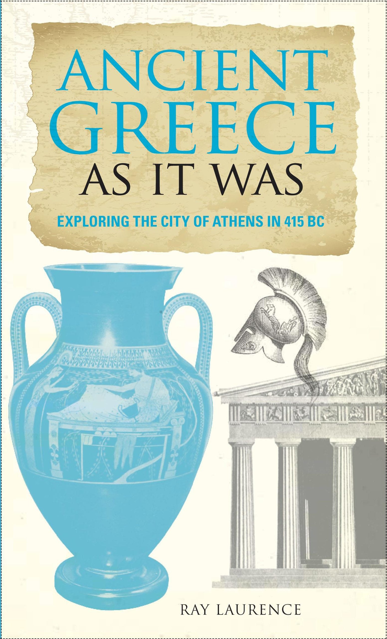 Ancient Greece As It Was: Exploring the City of Athens in 415 Bc Leisure, Home & Garden